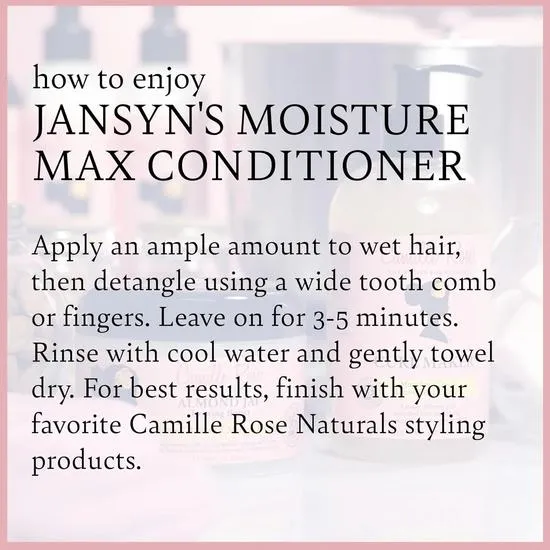 Camille Rose Jansyns Moisture Max Conditioner 8 OZ