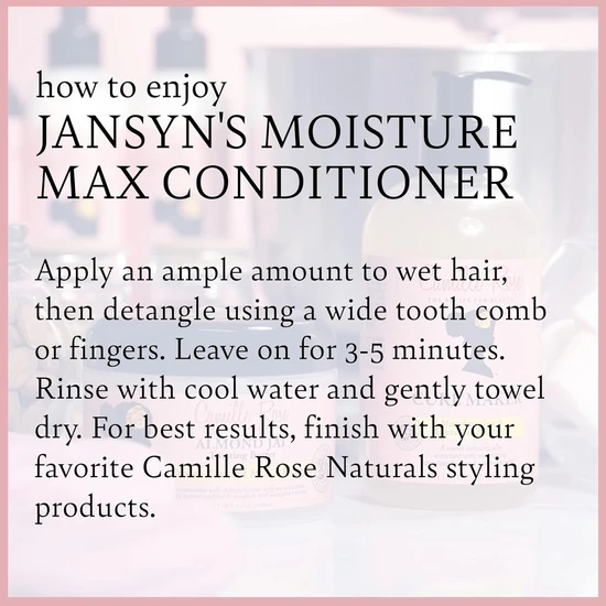 Camille Rose Jansyns Moisture Max Conditioner 8 OZ