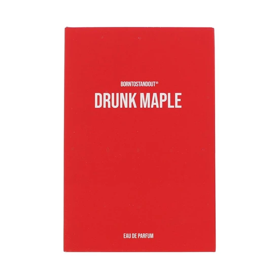 BornToStandOut Drunk Maple Eau De Parfum 50ml